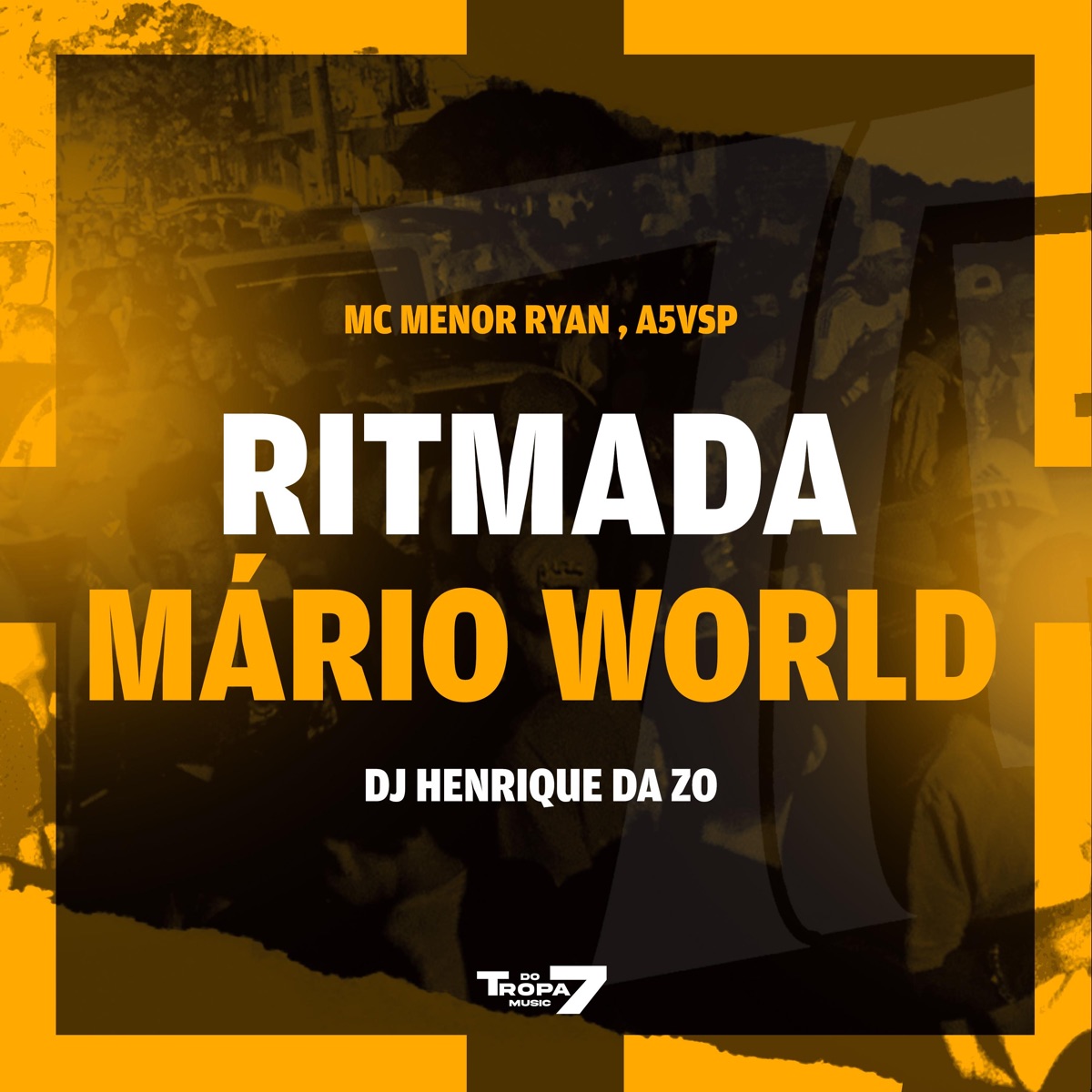 Ritmada Mario World - Single by Mc Menor Ryan, A5vsp & DJ HENRIQUE DA ZO album cover