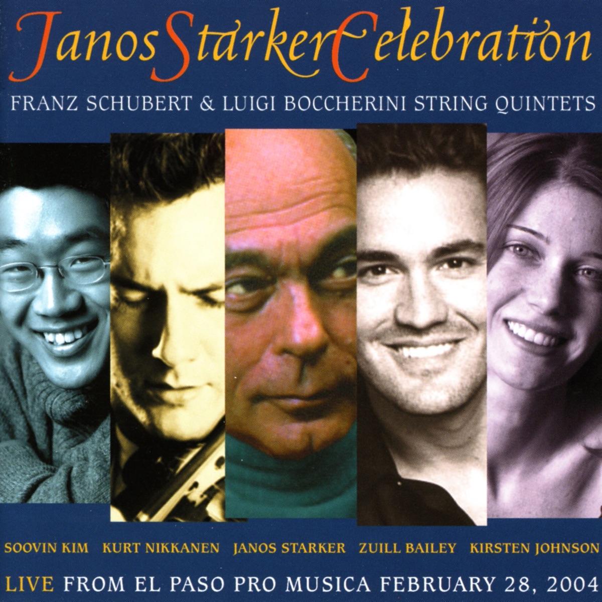 Schubert & Boccherini: String Quintets (Live) by Kurt Nikkanen, Soovin Kim, Kirsten Johnson, Zuill Bailey & János Starker album cover