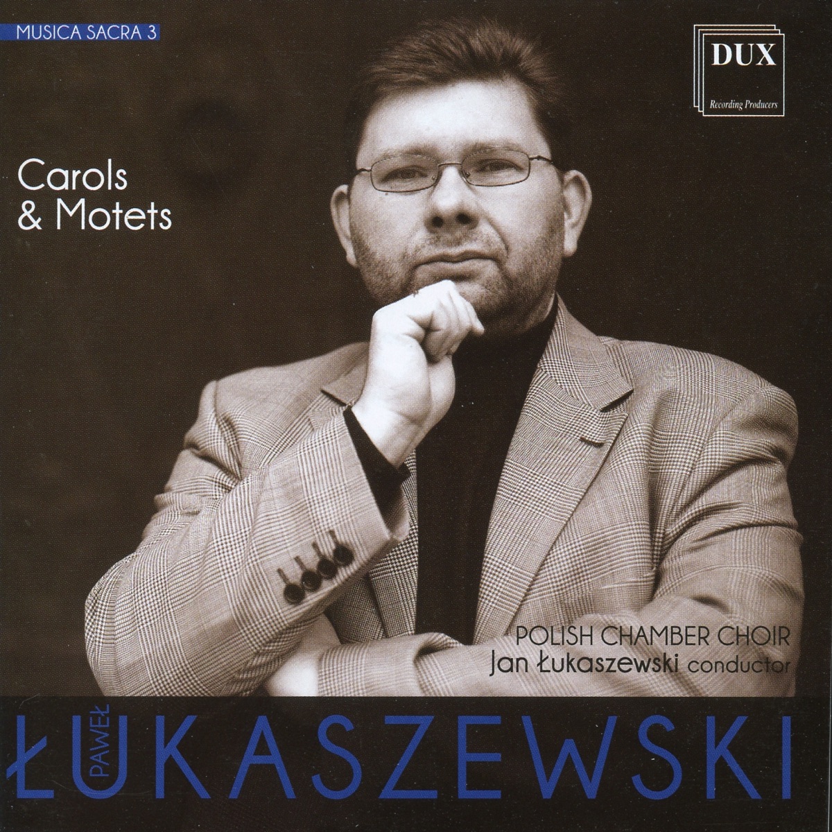 Łukaszewski: Musica Sacra, Vol. 3 by Polski Chór Kameralny & Jan Łukaszewski album cover