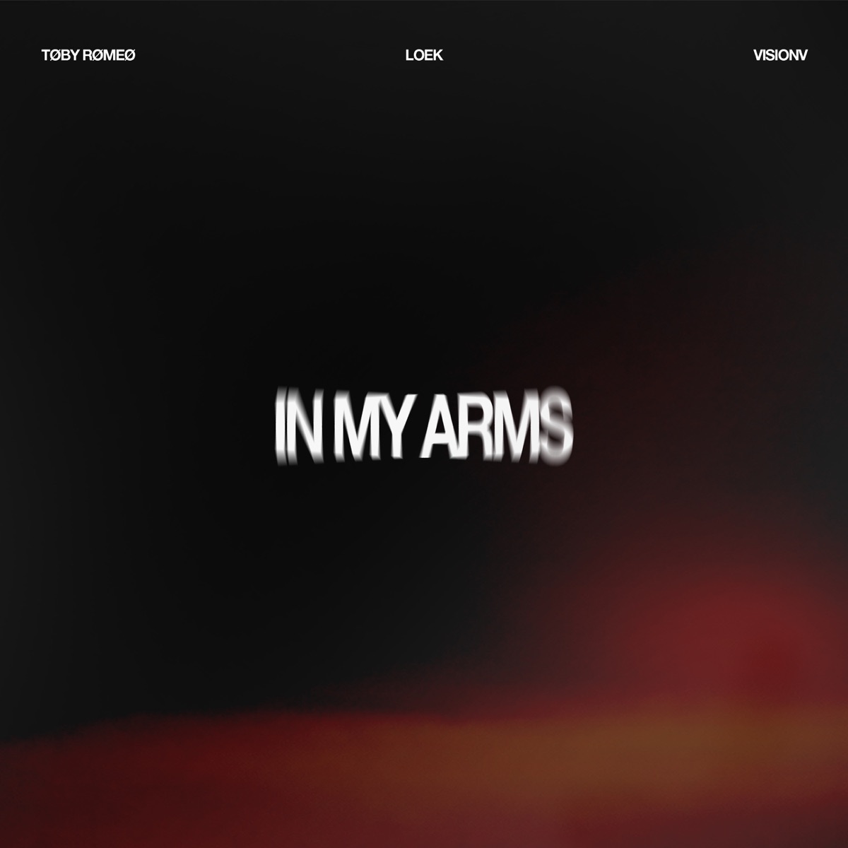 In My Arms - Single by Toby Romeo, LOEK & VisionV album cover