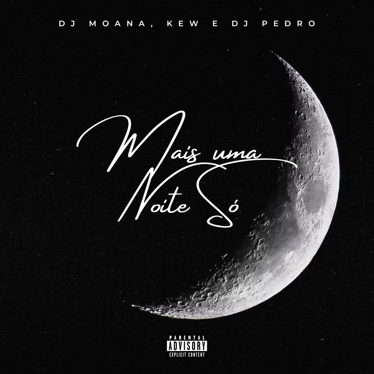Mais Uma Noite Só (feat. DJ Moana & Kew) - Single by Explode Nova Era album cover