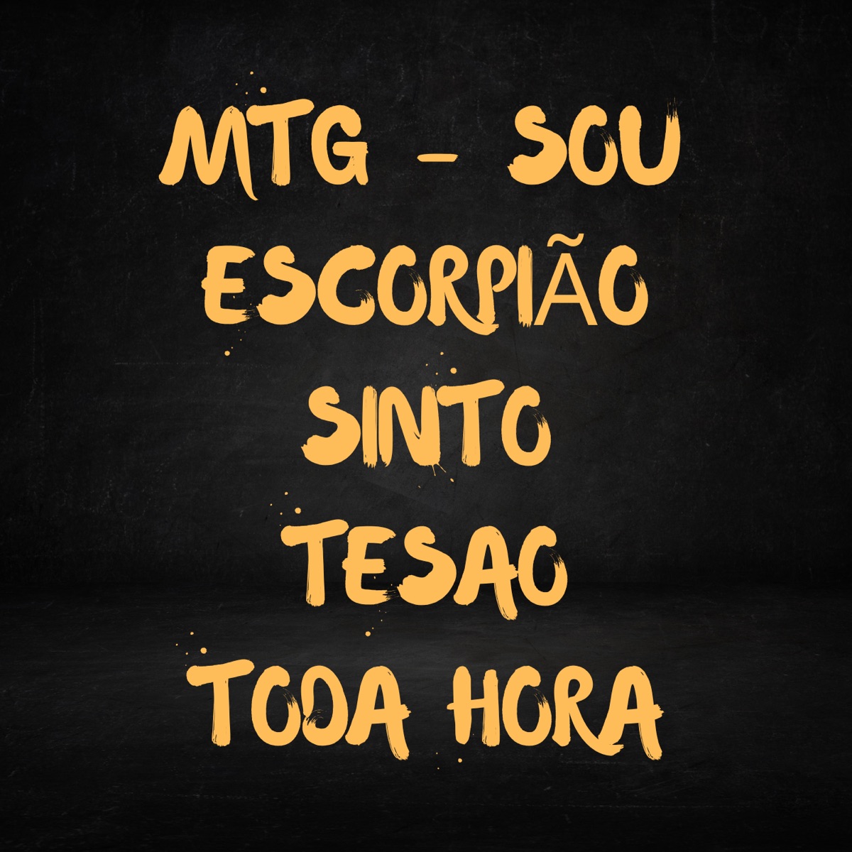 Mtg - Sou Escorpião Sinto Tesao Toda Hora - Single by Du Ralfe album cover