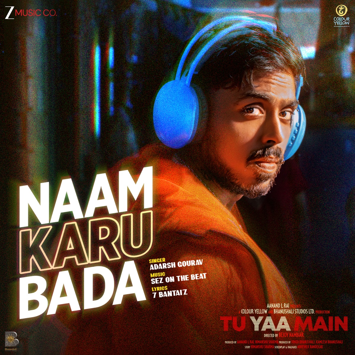 Naam Karu Bada (From "Tu Yaa Main") - Single by Adarsh Gourav & Sez on the Beat album cover