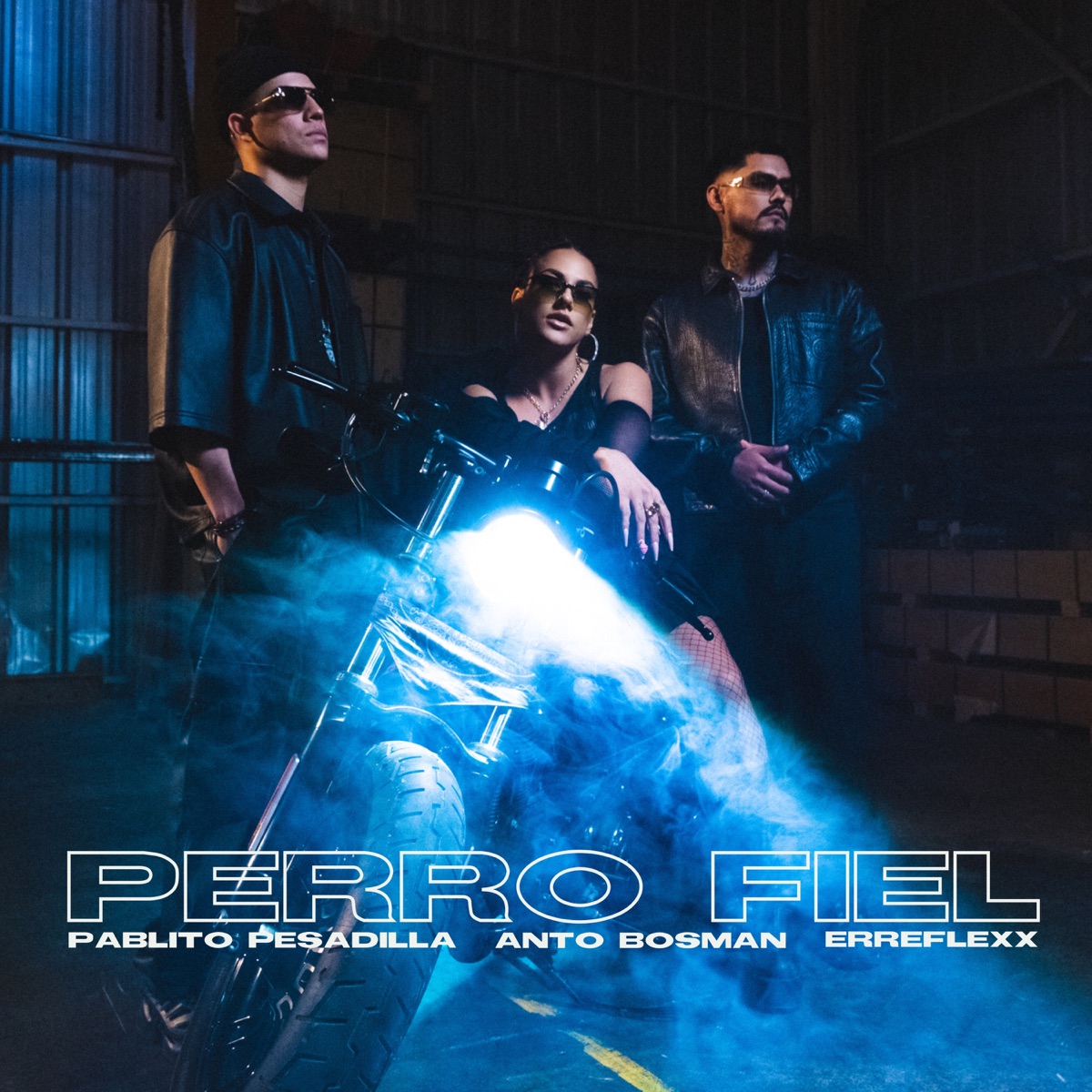 Perro Fiel - Single by Anto Bosman, Pablito Pesadilla & Erreflexx album cover