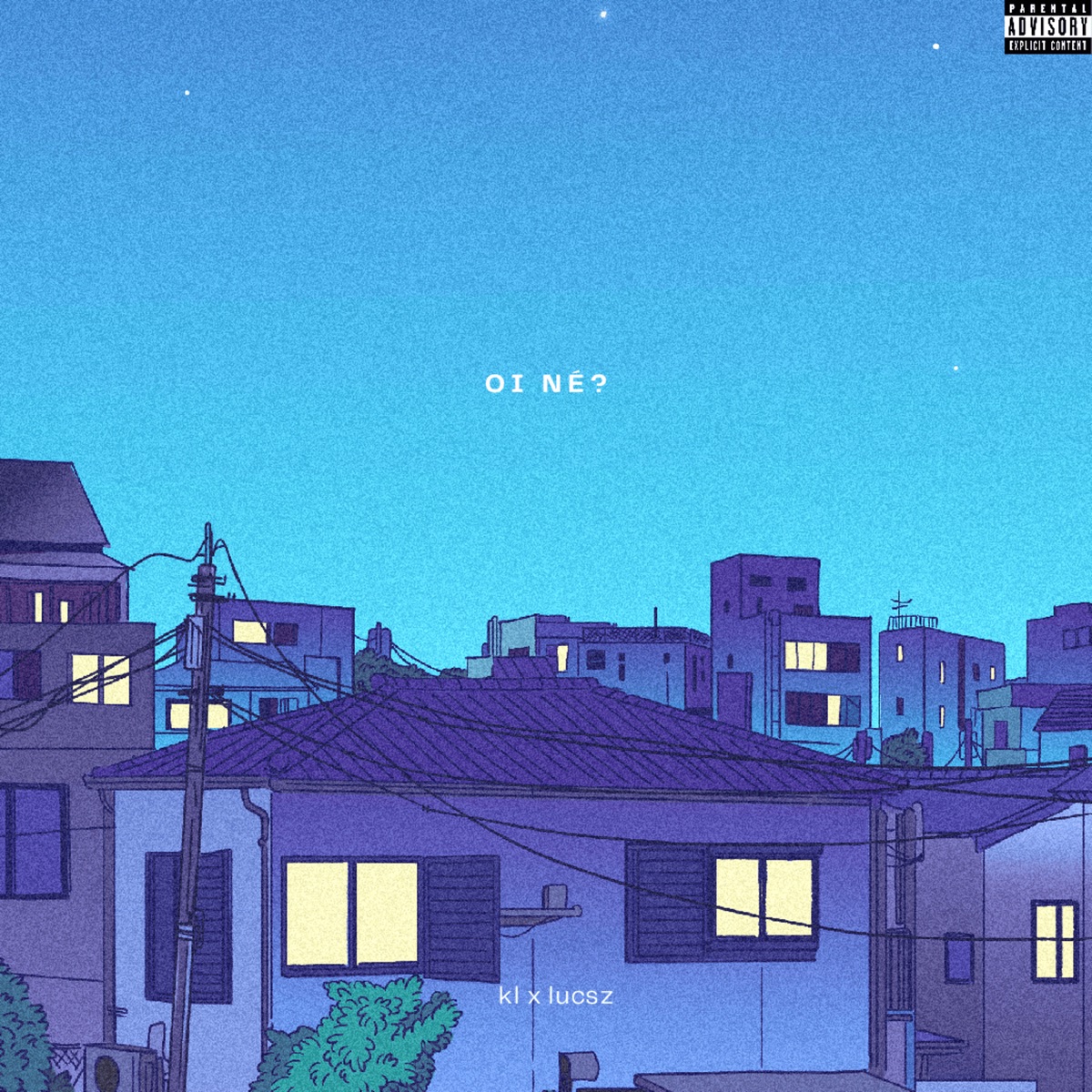 Oi Né - Single by KLzinn & Lucsz album cover