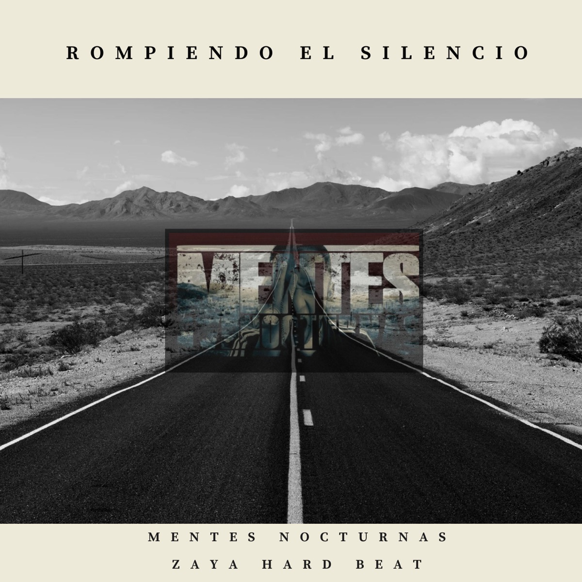 Rompiendo El Silencio (feat. Zaya Hard Beat) - Single by Mentes Nocturnas album cover