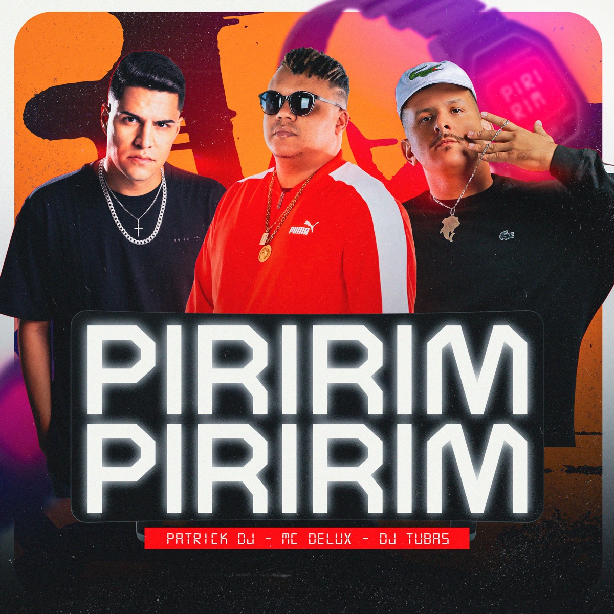 Piririm - Single by Patrick DJ, Mc Delux & DJ Tubas album cover