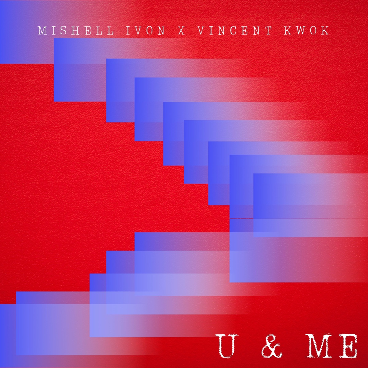 U & Me by Mishell Ivon & Vincent Kwok album cover