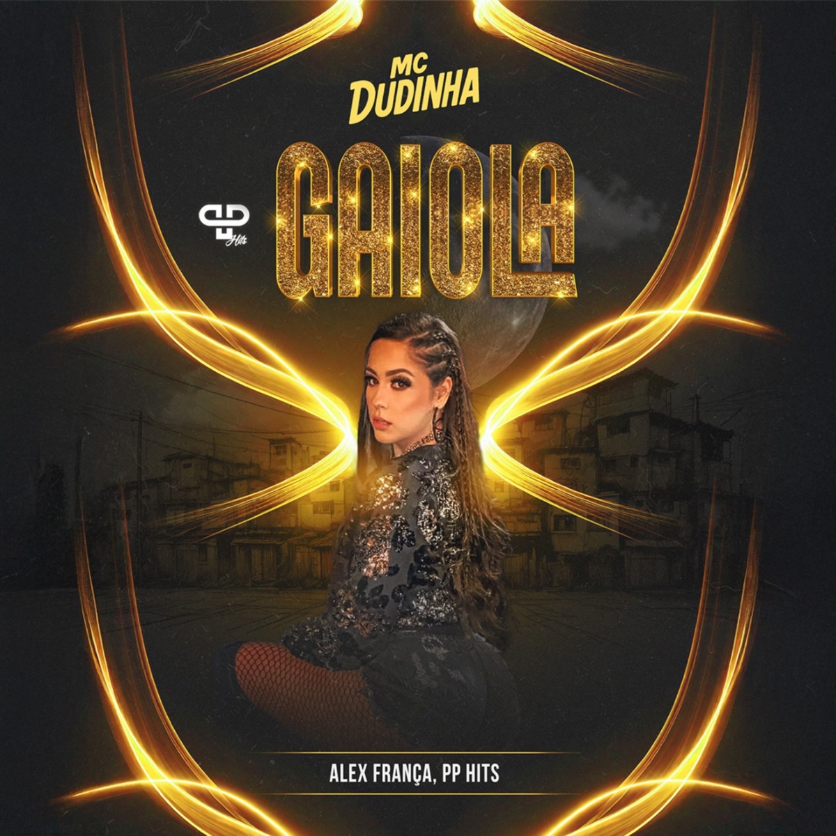 Gaiola - Single by MC Dudinha, Dj Alex França & PP Hits album cover