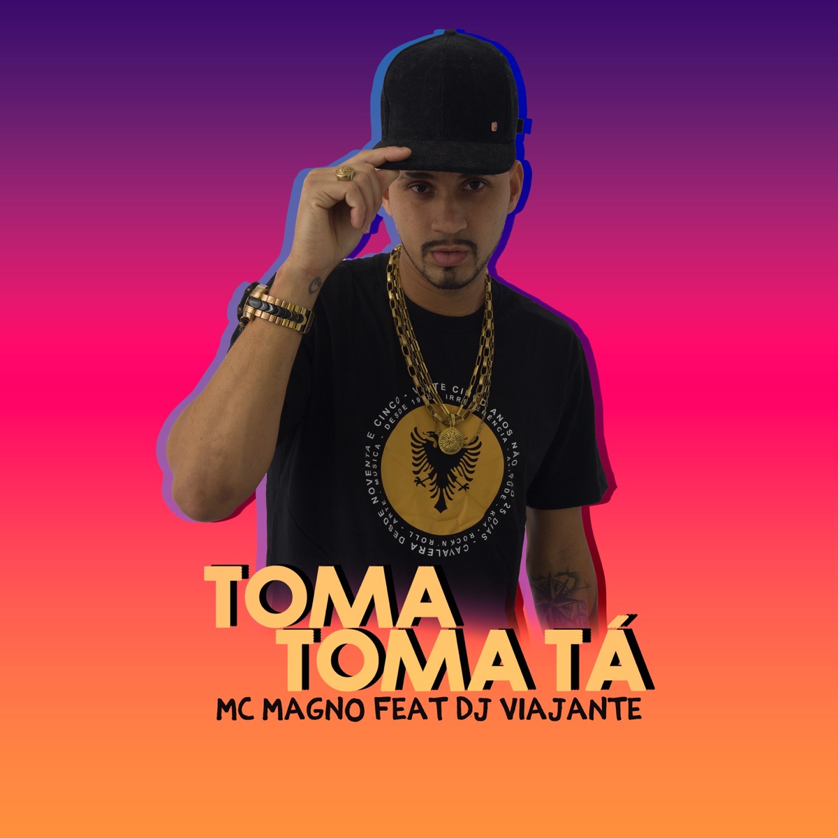 TOMA TOMA TÁ (feat. DJ VIAJANTE) - Single by MC Magno album cover