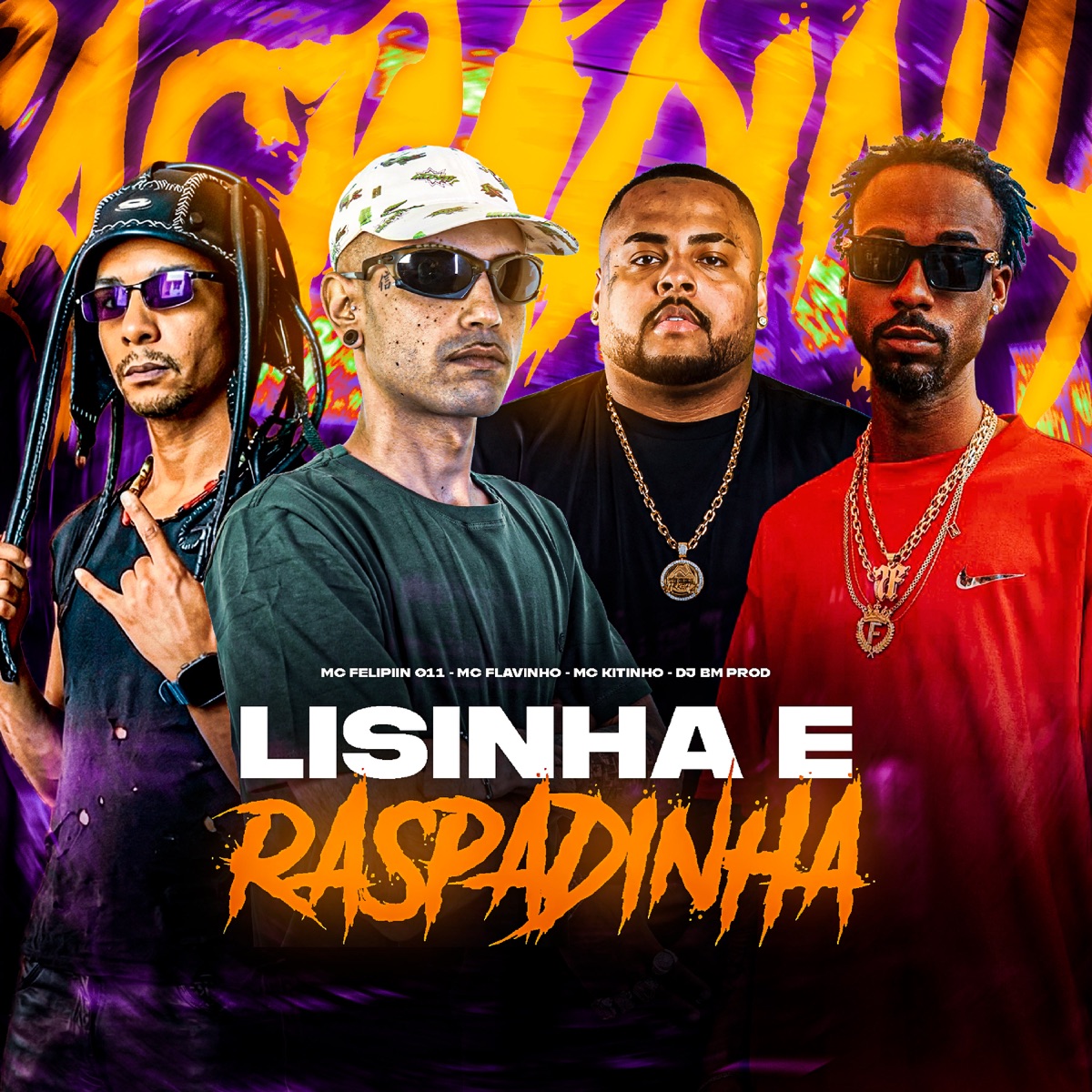 LISINHA E RASPADINHA - Single by DJ BM PROD, MC Felipiin 011, MC Flavinho & Mc Kitinho album cover