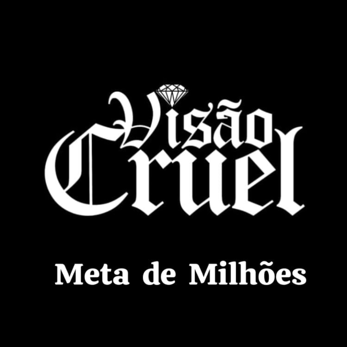 Meta de Milhões - Single by Visão Cruel album cover