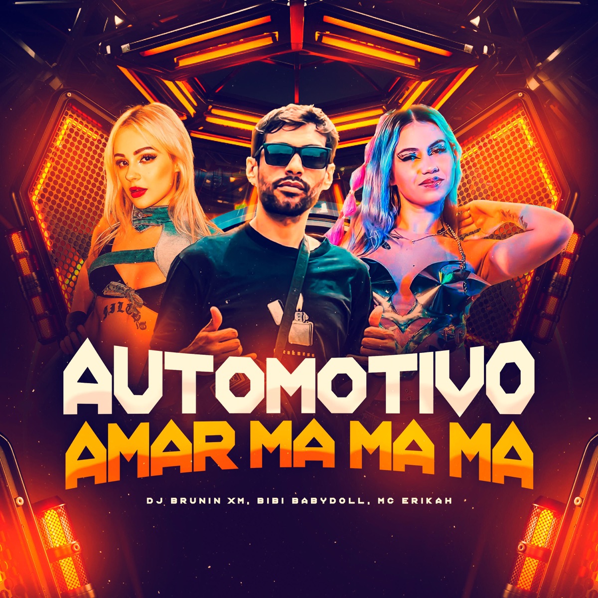 Automotivo Amar, Ma Ma Ma - Single by Dj Brunin XM, Bibi Babydoll & Mc Erikah album cover