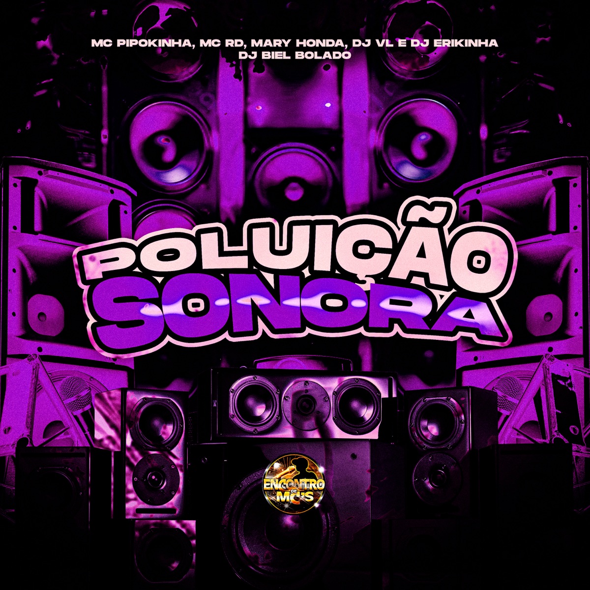 Poluição Sonora - Single by MC Pipokinha, Mc Rd, Mary Honda, DJ Biel Bolado, DJ Erikinha & DJ VL album cover