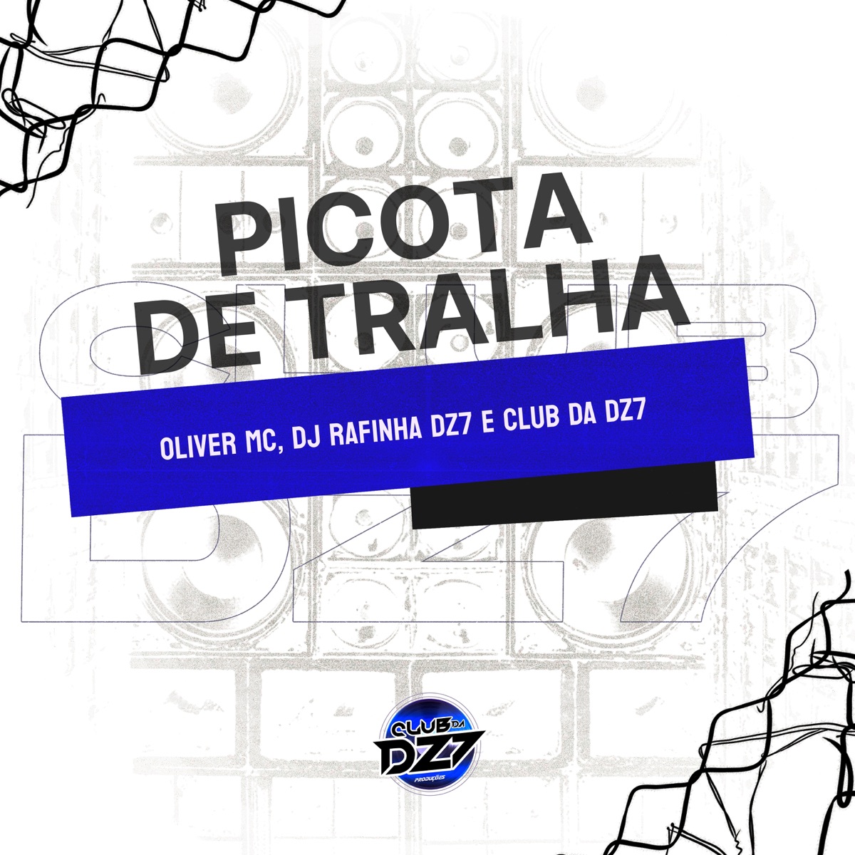 PICOTA DE TRALHA - Single by Oliver MC, DJ Rafinha Dz7 & Club da DZ7 album cover