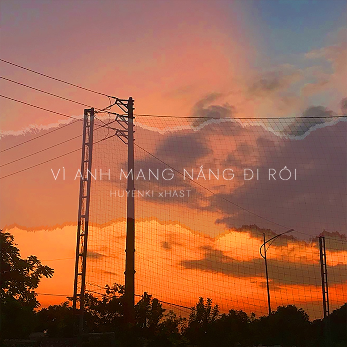 Vì Anh Mang Nắng Đi Rồi - Single by HuyenKi & Hast album cover