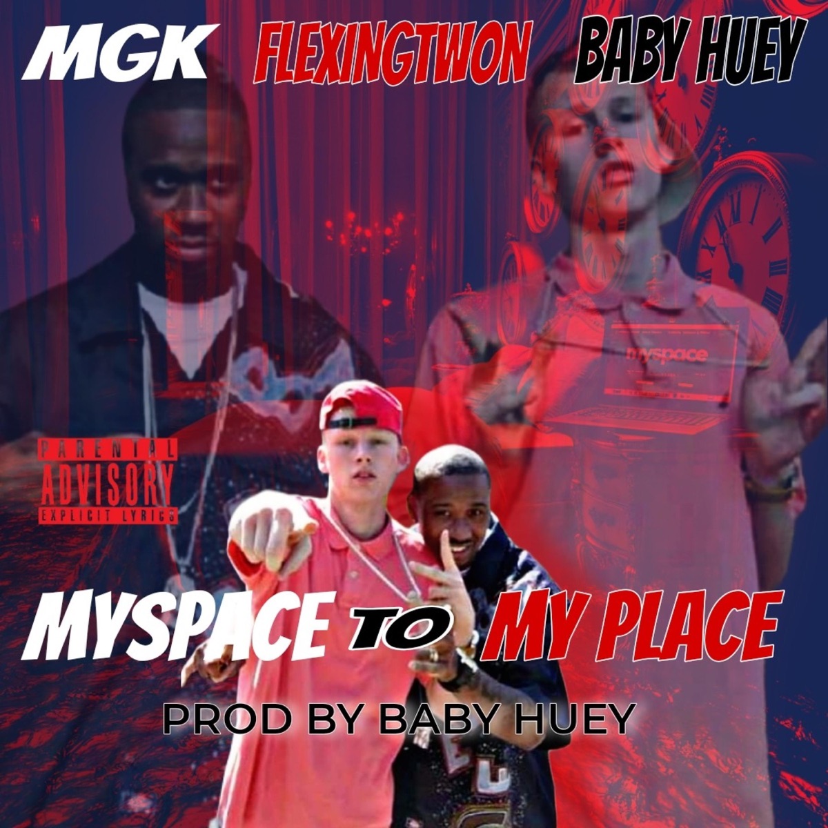 MYSPACE TO MY PLACE (feat. MGK & BABY HUEY) - Single by Flexingtwon album cover