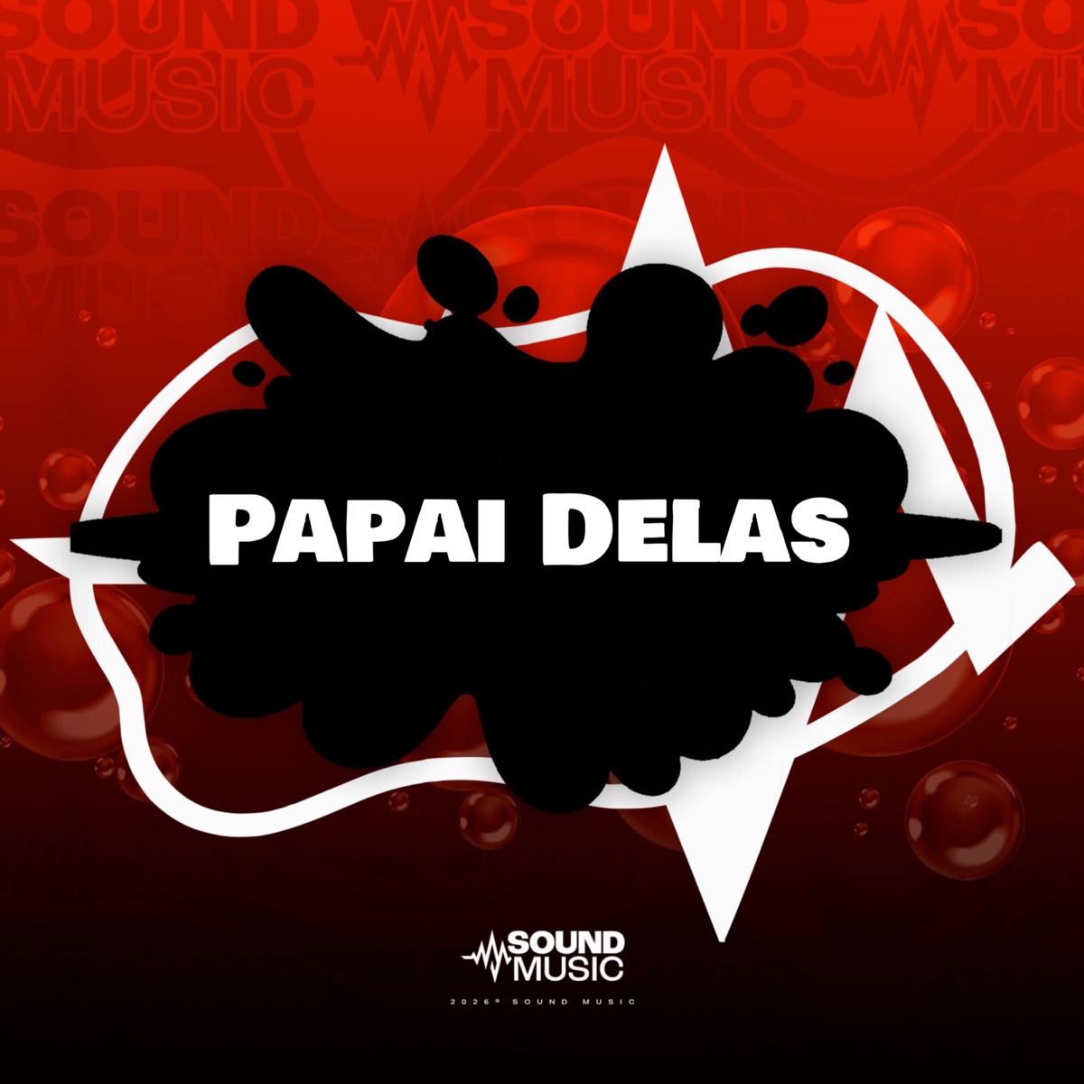 Papai Delas - Single by mc kenny 66, Mc Th, DJAY VMC & SoundMusic Original album cover