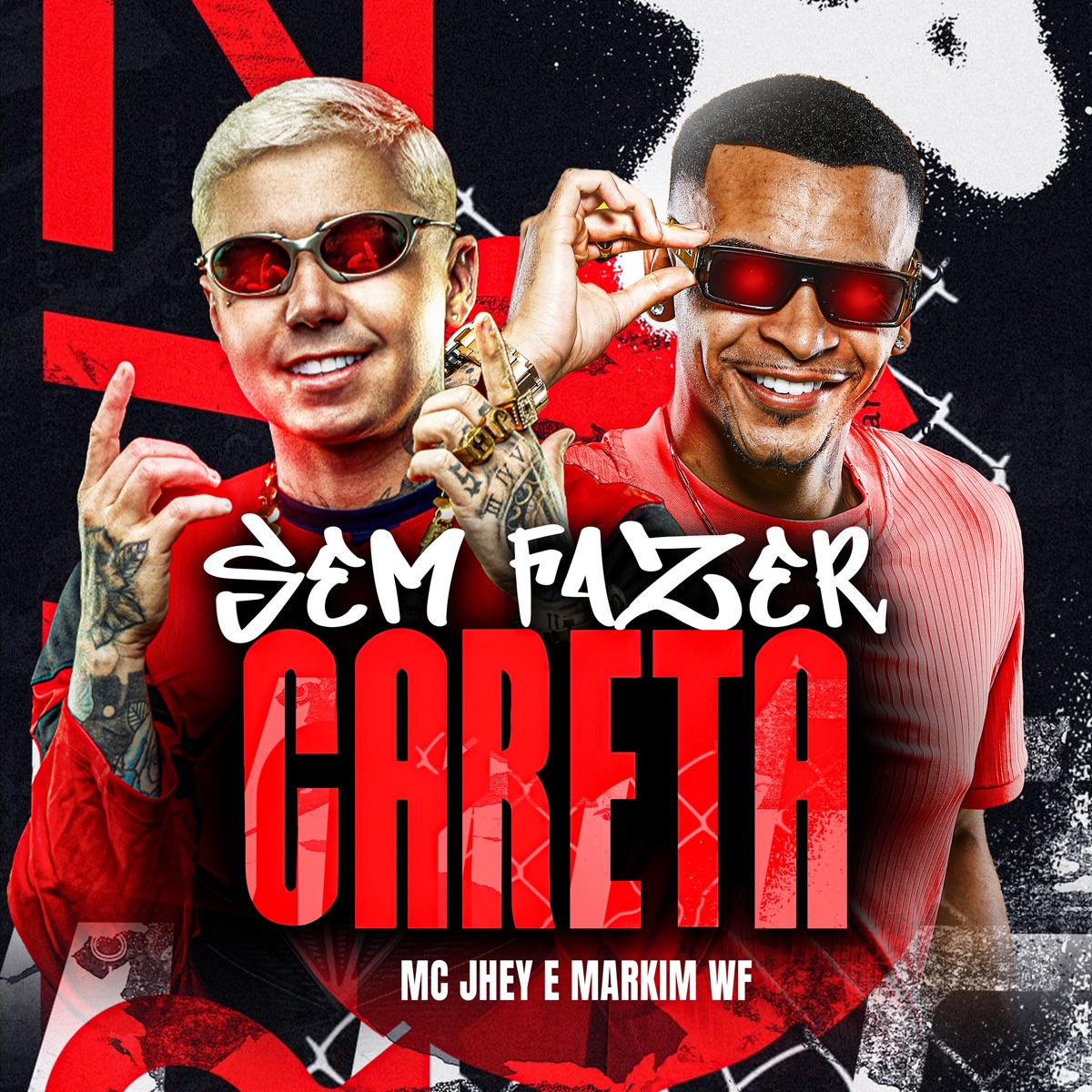 Sem Fazer Careta - Single by Markim WF & Mc Jhey album cover