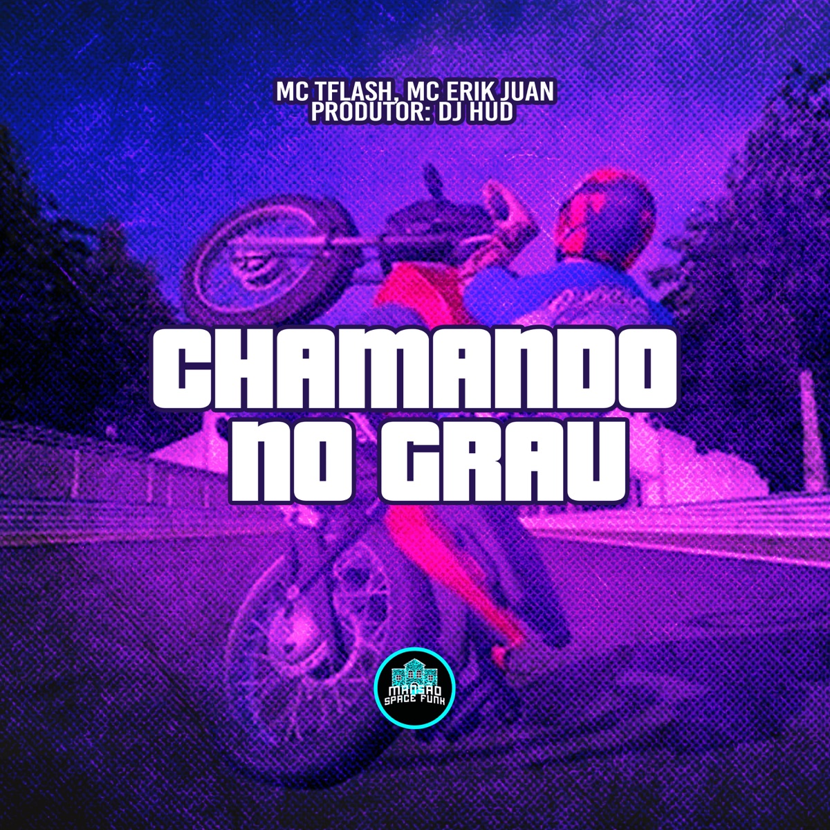 Chamando No Grau - Single by MC Tflash, MC Erik Juan & MANSÃO SPACE FUNK album cover