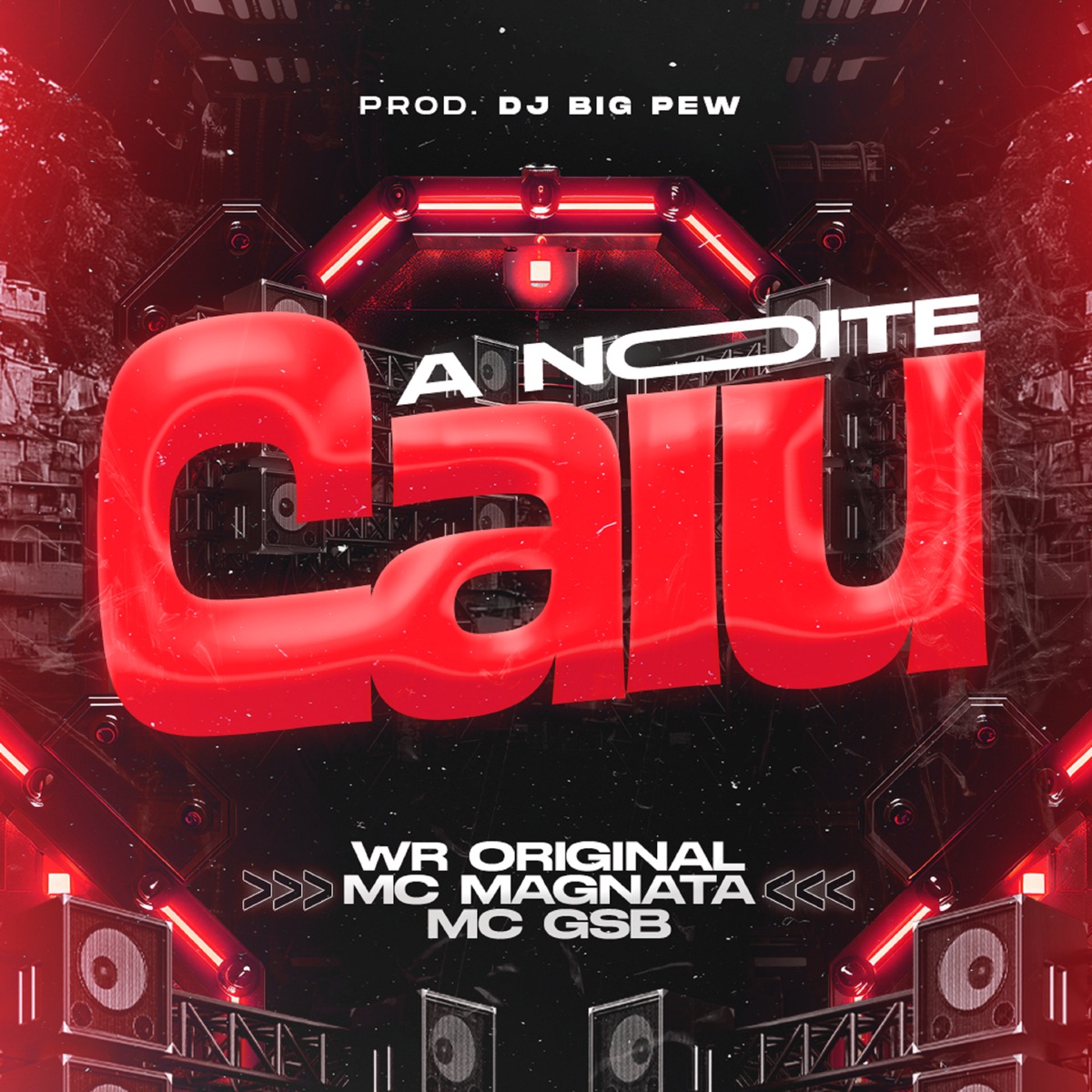 A Noite Caiu (feat. MC GSB) - Single by WR ORIGINAL, Mc Magnata & DJ BIG PEW album cover
