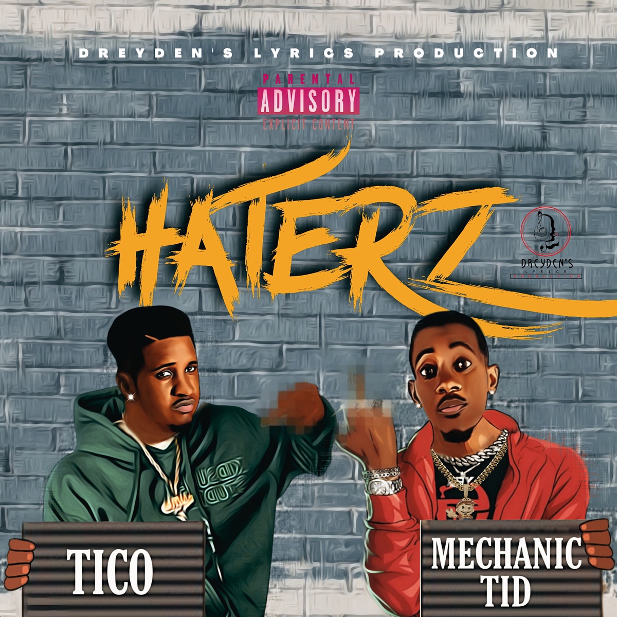Haterz (feat. Dreydens Lyrics) - Single by Tico & Mechanic Tid album cover