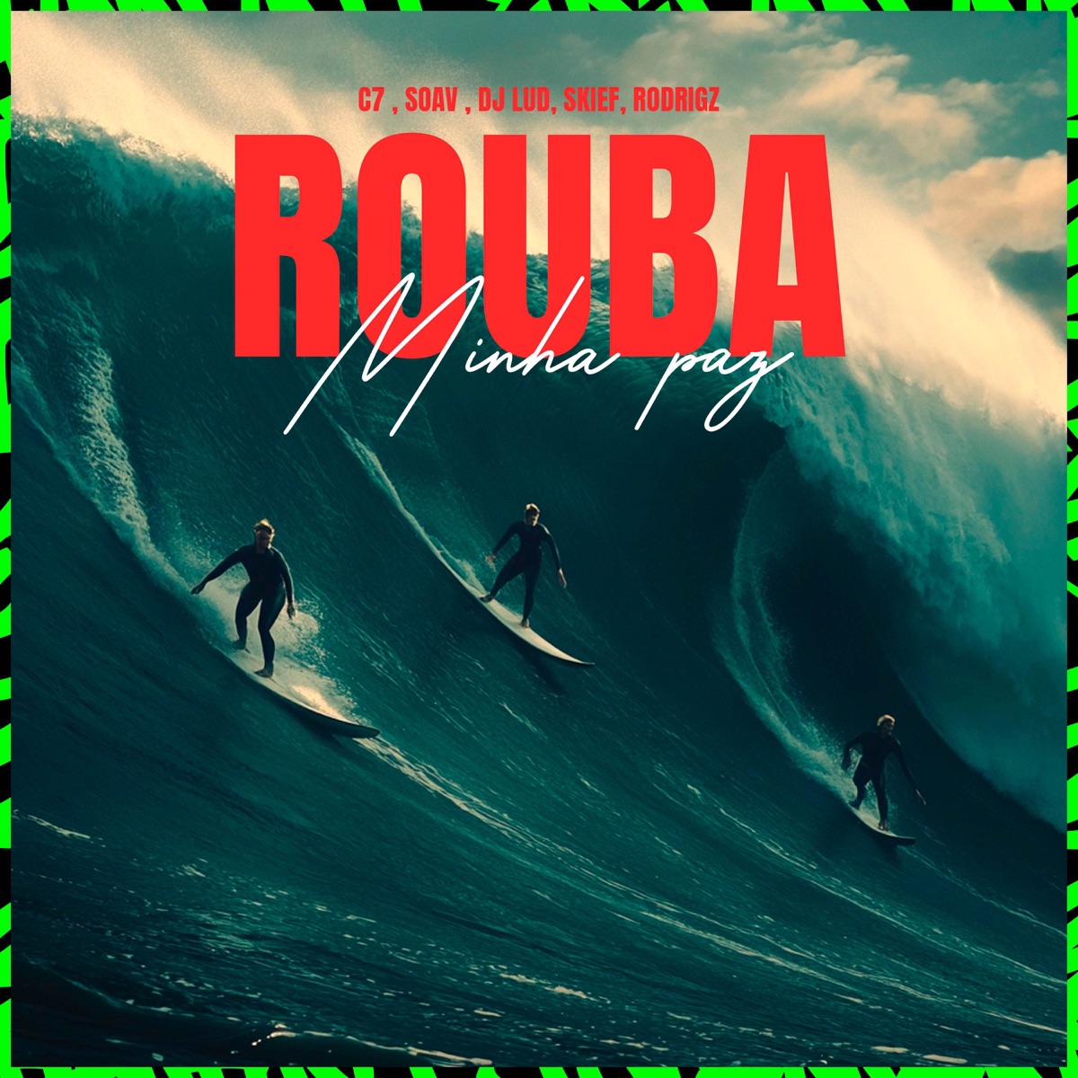 Rouba Minha Paz (feat. Skief & Rodrigz) - Single by Soav, DJ LUD & C7 album cover