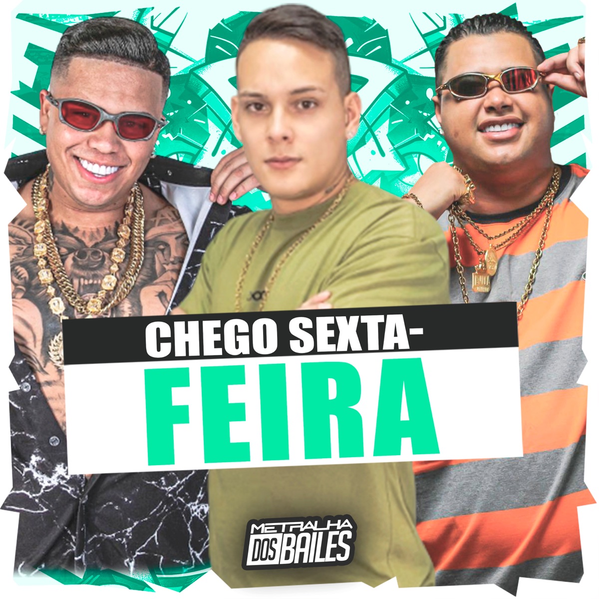 Chegou Sexta-Feira - Single by Mc Lobinho, MC NAUAN & DJ BORDIN album cover