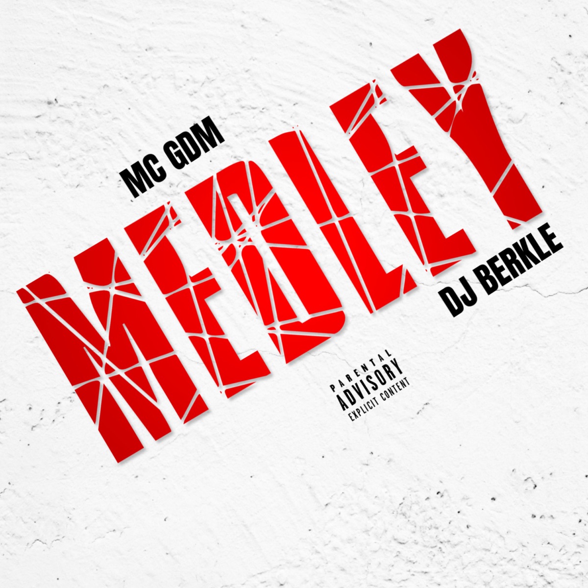 Medley - Single by DJ BERKLE & Mc gdm album cover