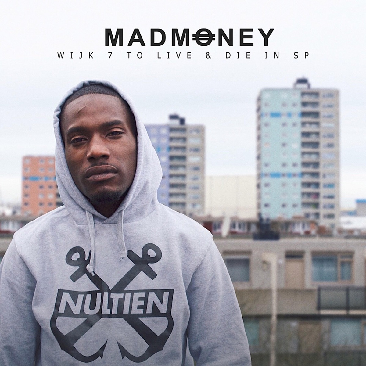 Wijk 7 to Live & Die in Sp by MadMoney album cover