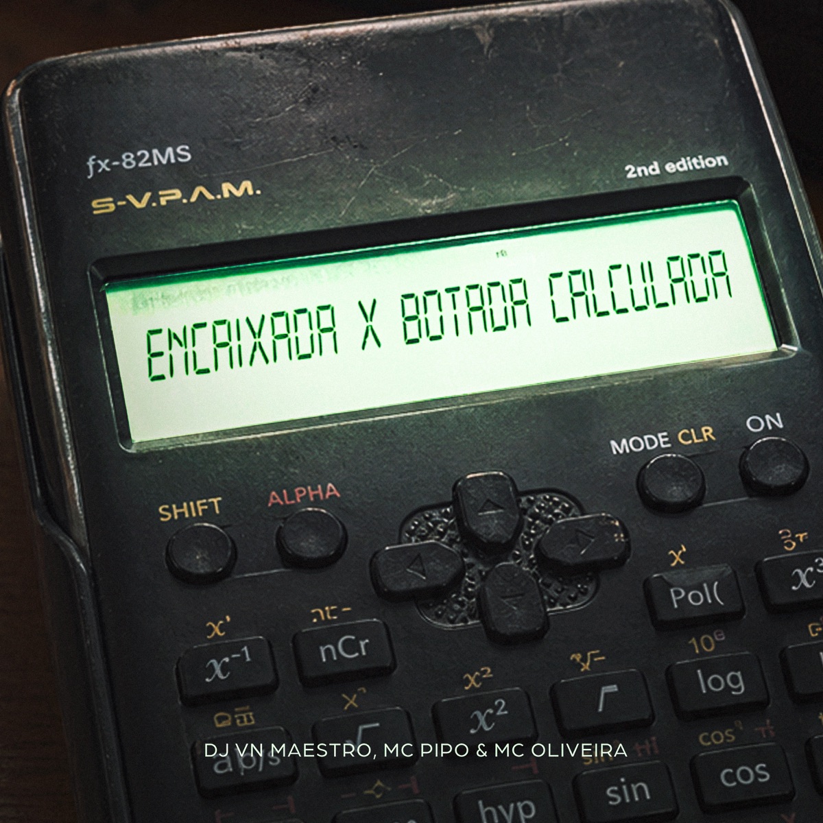 Encaixada X Botada Calculada - Single by MC Pipo & Mc Oliveira album cover