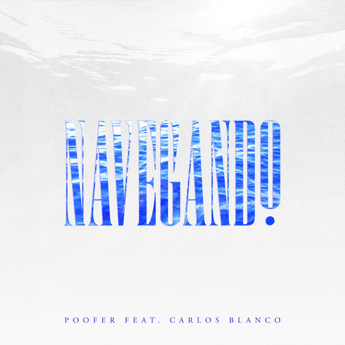 Navegando - Single by Poofer & Carlos Blanco album cover