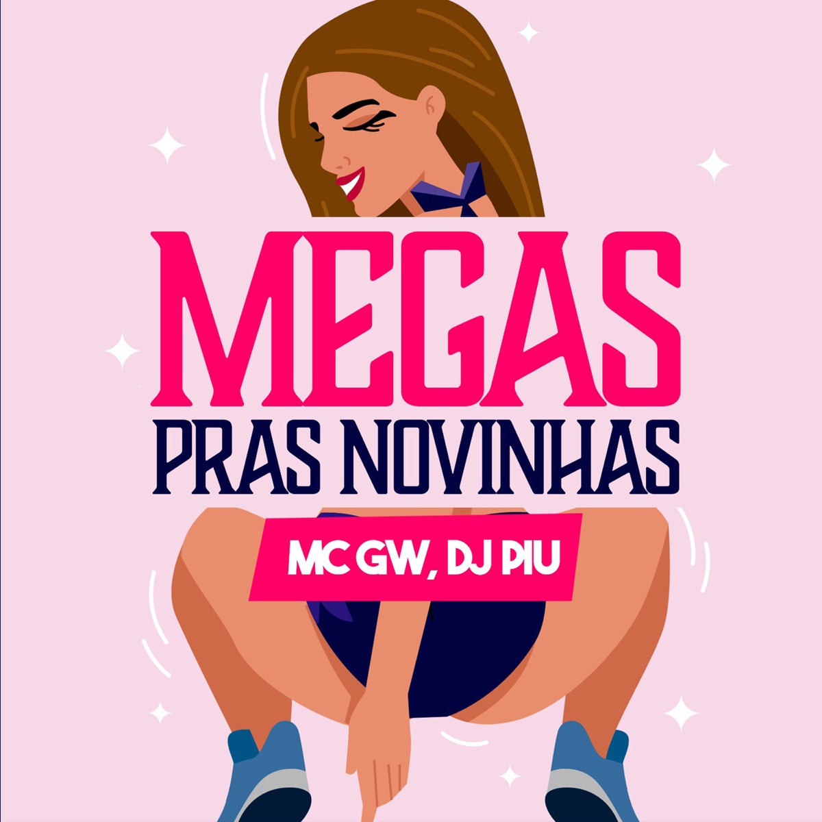 Megas Pras Novinha - Single by DJ Piu & MC GW album cover