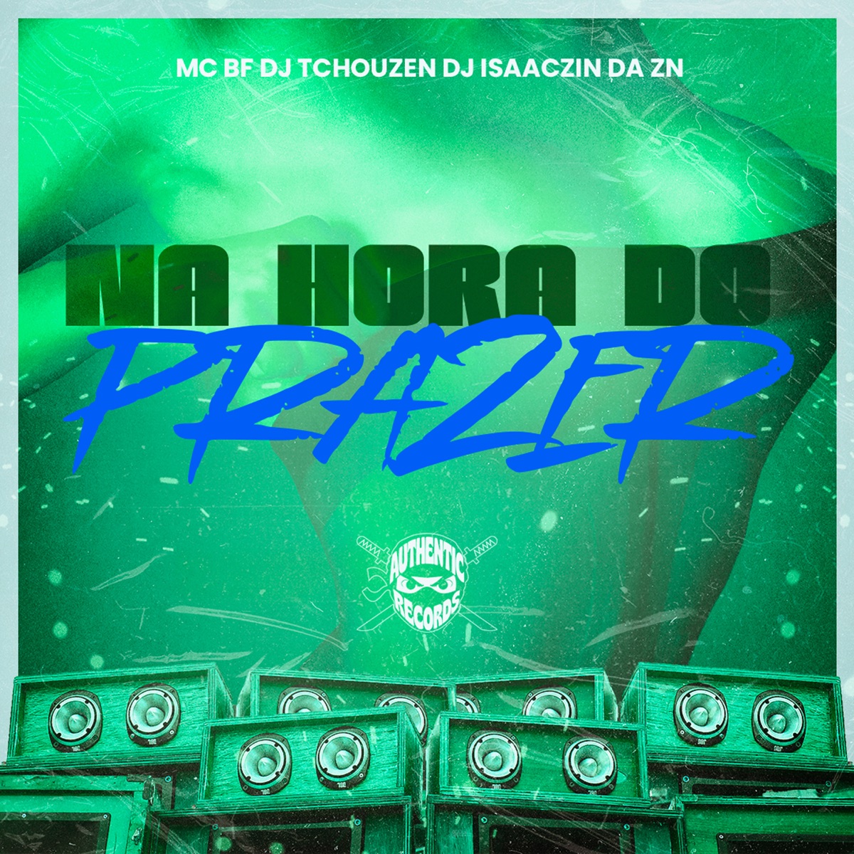Na Hora do Prazer - Single by DJ ISAACZIN DA ZN, Dj Tchouzen & MC BF album cover