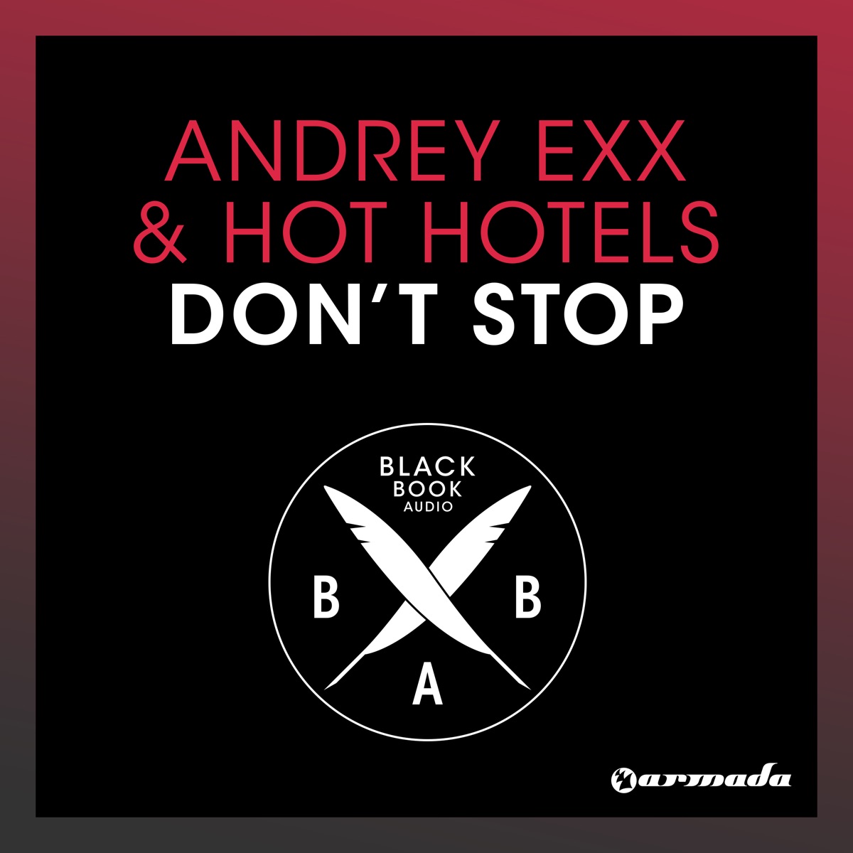 Don't Stop - Single by Andrey Exx & Hot Hotels album cover