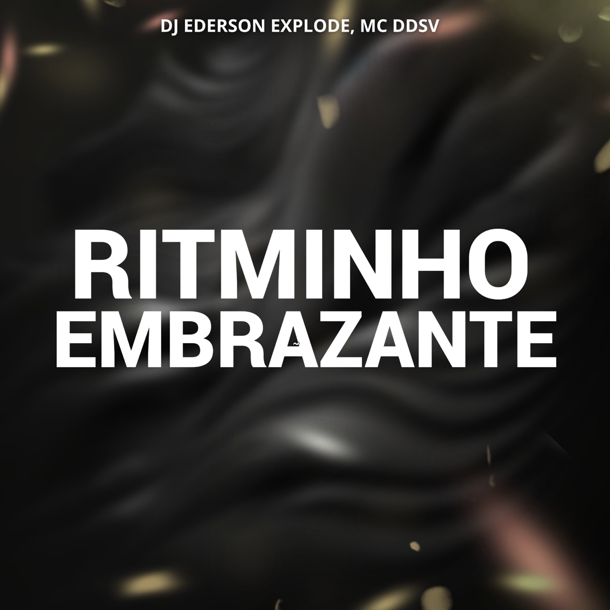 Ritminho Embrazante - Single by DJ Ederson explode & Mc DDSV album cover