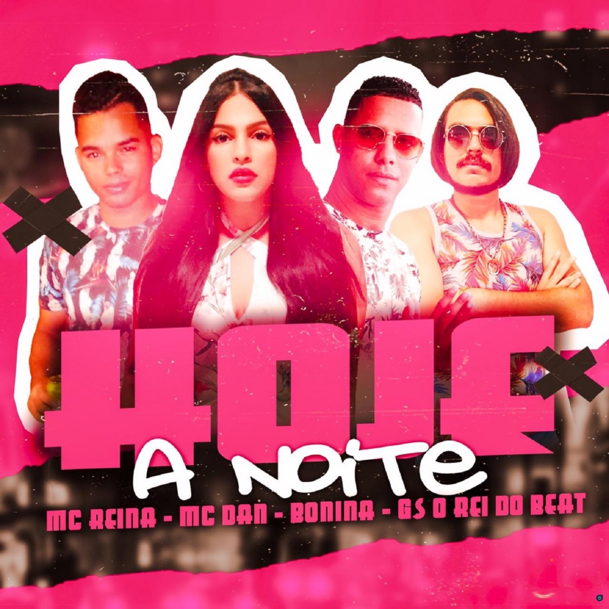 Hoje a Noite (Brega Funk) [feat. MC Dan] - Single by GS O Rei do Beat, Mc Reina & Bonina album cover