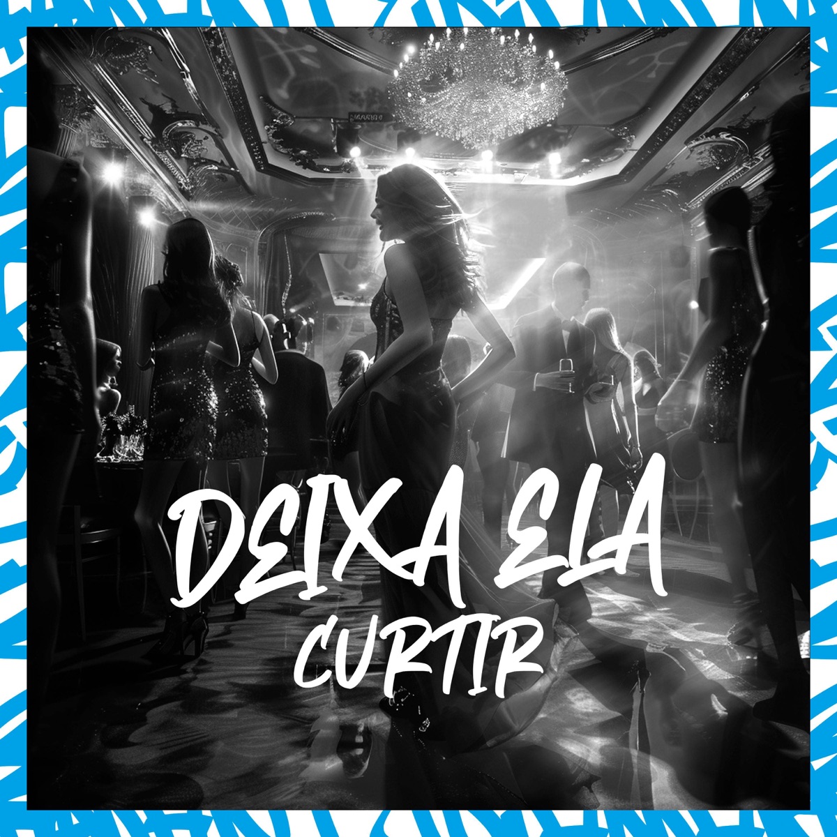 Deixa Ela Curtir - Single by Raw Khalli & Dj Vinny ZL album cover