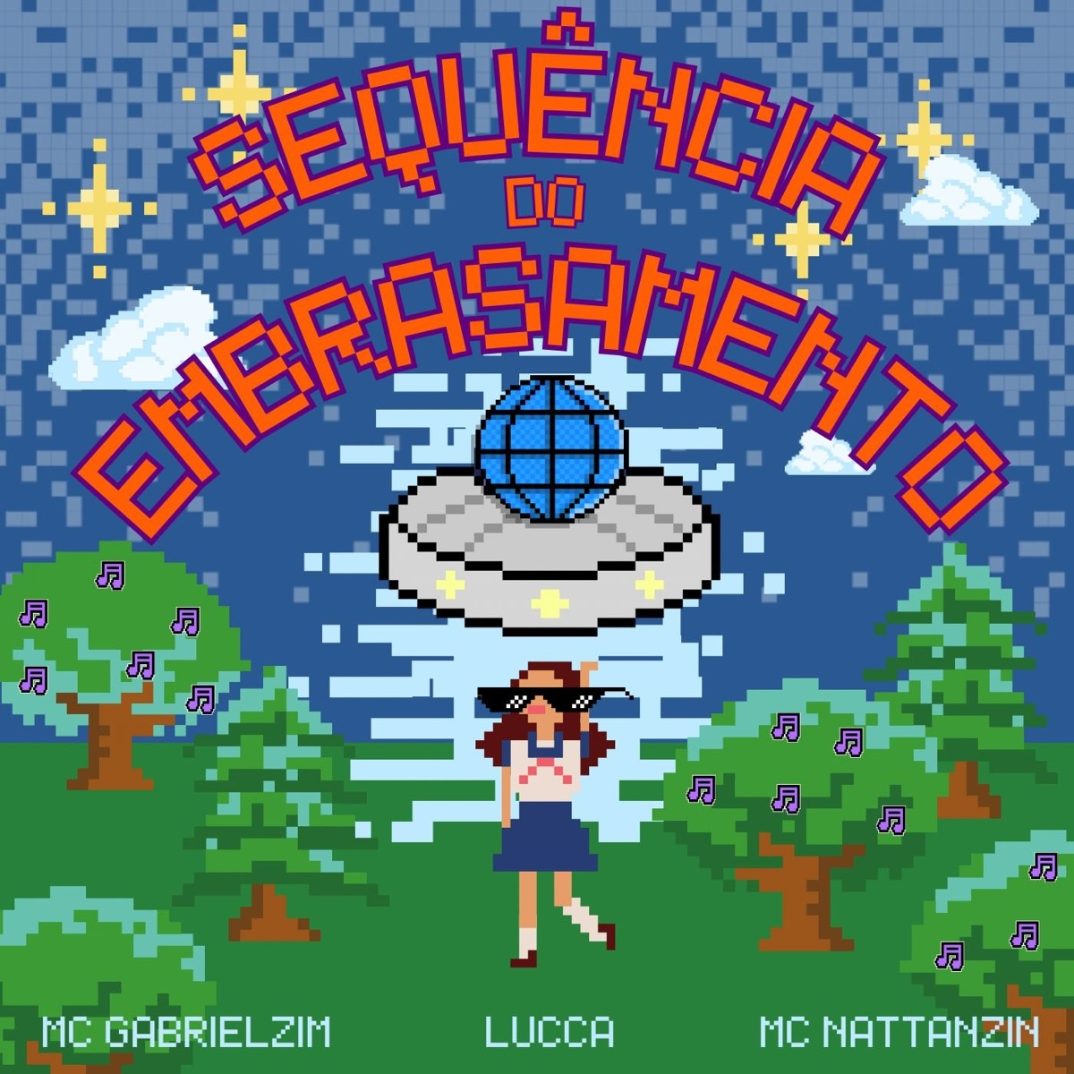 SEQUÊNCIA DO EMBRASAMENTO - Single by Lucca, MC Gabrielzim & MC NATTANZIN album cover