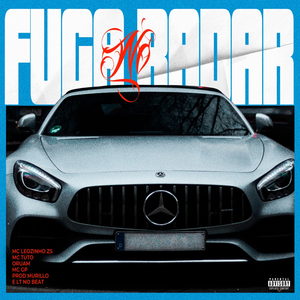 Fuga No Radar (feat. MC Tuto, Oruam, mathinvoker & D Santana) - Single by MC Leozinho ZS, Mc GP & Murillo e LT no Beat album cover