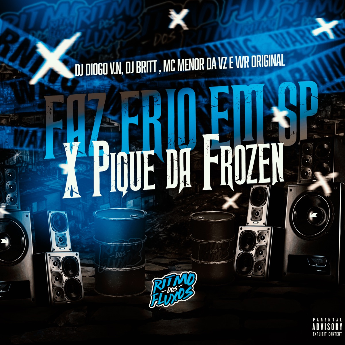 Faz Frio em Sp X Pique da Frozen (feat. DJ Britt) - Single by MC Menor da VZ, DJ Diogo V.N & WR ORIGINAL album cover