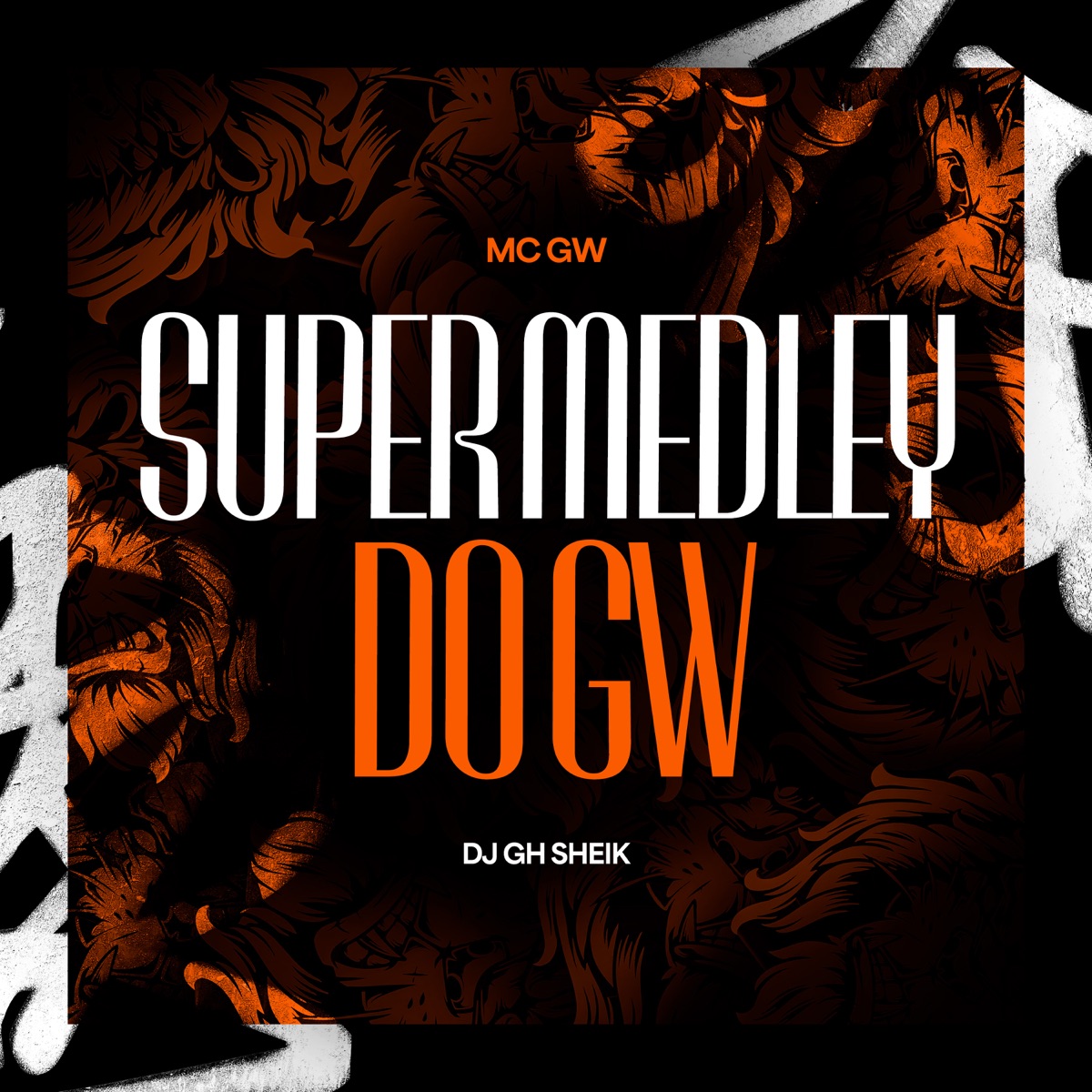 Super Medley do Gw - Single by DJ GH Sheik & MC GW album cover