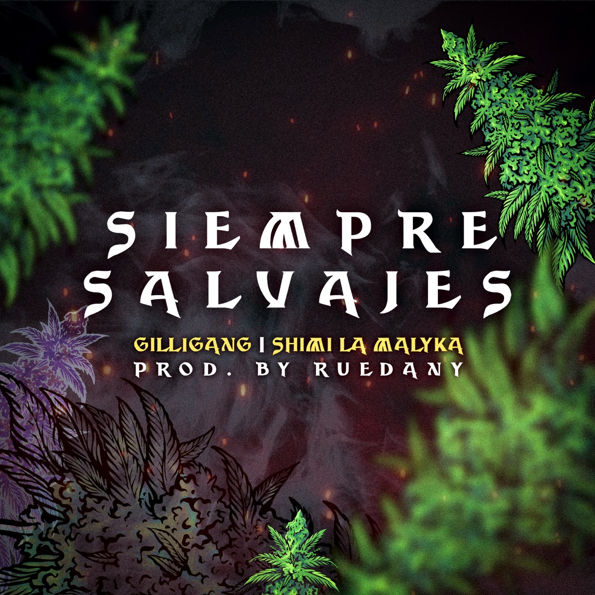 Siempre Salvajes - Single by GilliGang, Shimi La Malyka & Ruedany album cover