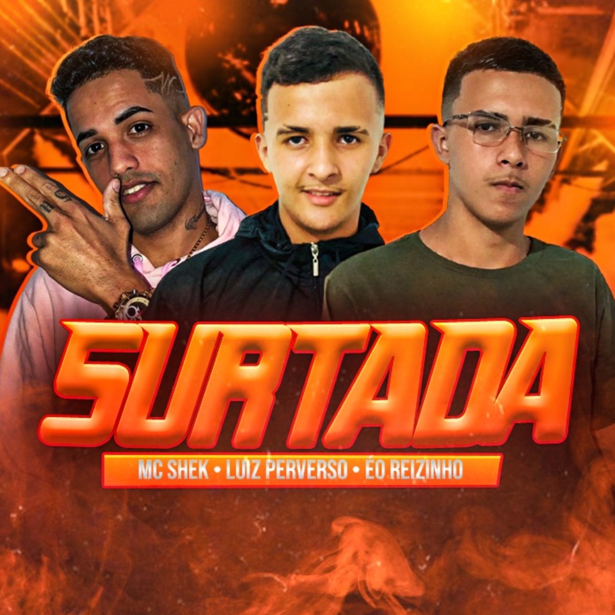 Surtada (feat. LUIZ PERVERSO & Eo Reizinho) - Single by Mc shek album cover