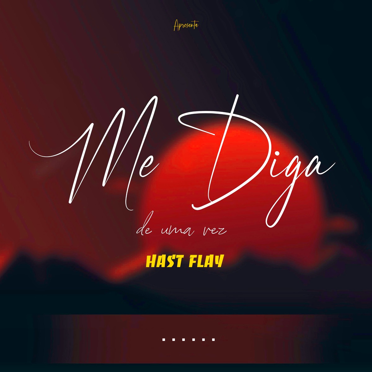 Me Diga de uma Vez - Single by Hast Flay album cover