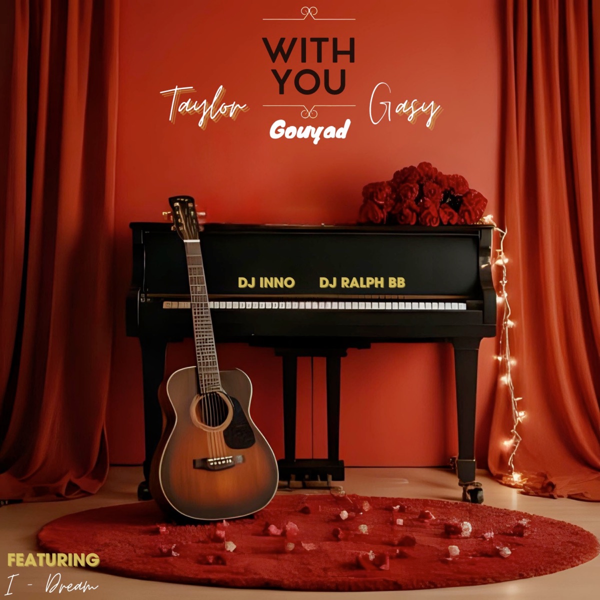 With You Gouyad (feat. Idream) - Single by DJ Inno, Dj Ralph Bb & Taylor Gasy album cover
