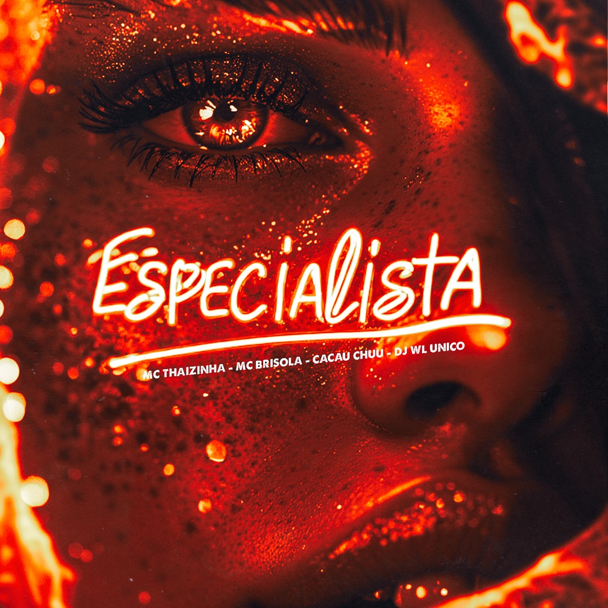 Especialista (feat. Mc Brisola) - Single by DJ WL ÚNICO, MC Thaizinha & CACAU CHUU album cover