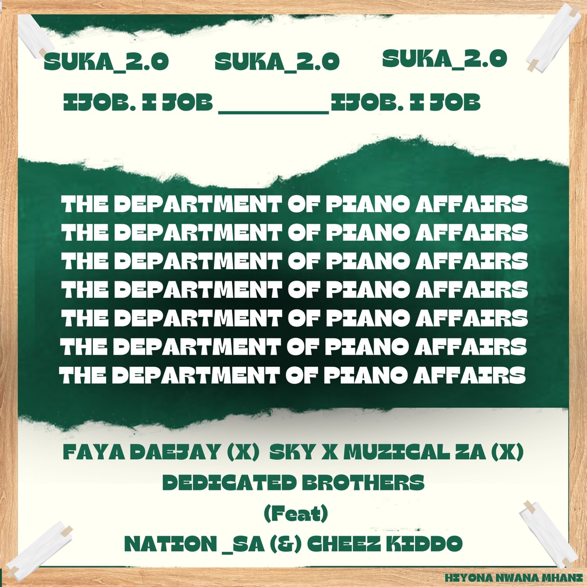 I Job I Job (Suka 2.0) [Club remix] [feat. Cheez kiddo & Nation Rsa] [with Dedicated Brothers & Sky X Muzical ZA] - Single by Faya Dadejay album cover