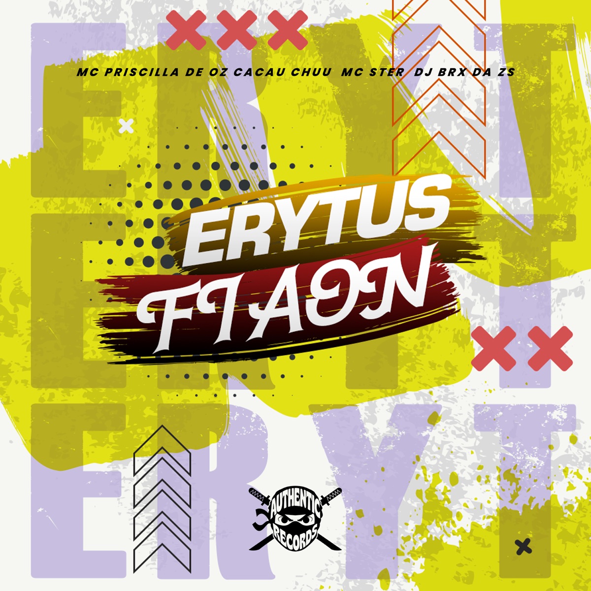 Erytus Fi Aon (feat. Mc Ster) - Single by DJ BRX DA ZS, CACAU CHUU & Mc Priscilla De Oz album cover