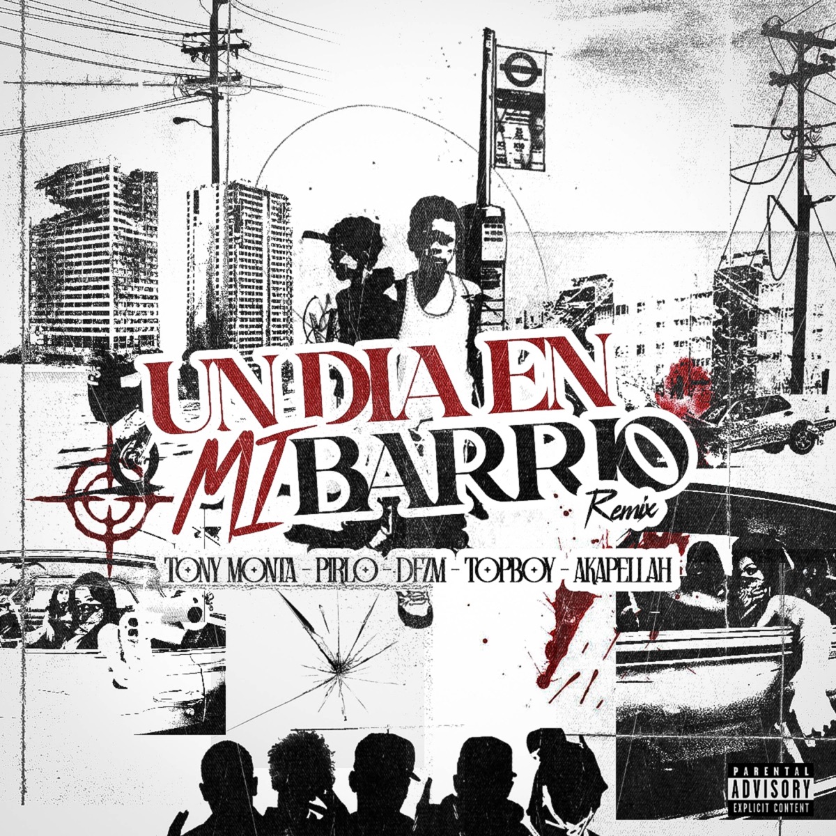 Un Día En Mi Barrio (Remix) [feat. Akapellah] - Single by Tony Monta, Topboy TGR, DFZM & Pirlo album cover
